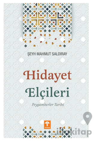 Hidayet Elçileri Peygamberler Tarihi