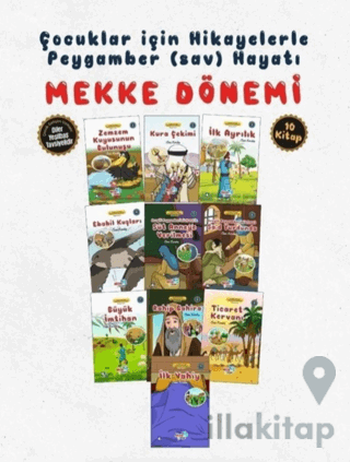 Hikayelerle Çocuklar İçin Mekke Dönemi (10 Kitap Takım)