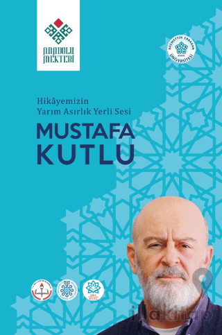 Hikayemizin Yarım Asırlık Yerli Sesi Mustafa Kutlu