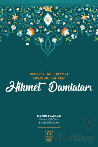 Hikmet Damlaları - Hersekli Arif Hikmet Levâyihü'l-Hikem