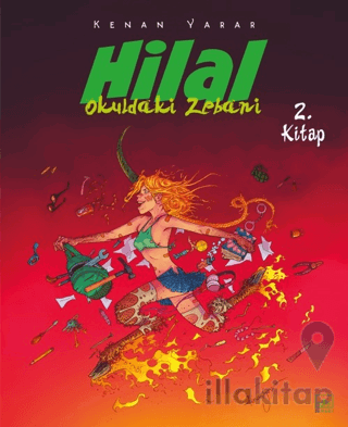 Hilal 2. Kitap / Okuldaki Zebani