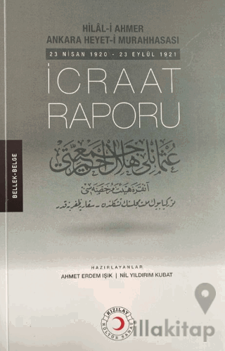 Hilal-i Ahmer Ankara Heyet-i Murahhasası İcraat Raporu