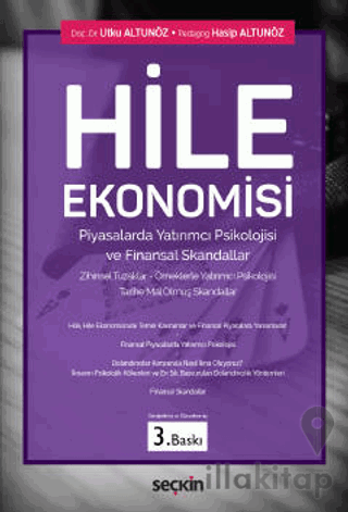 Hile Ekonomisi, Piyasalarda Yatırımcı Psikolojisi ve Finansal Skandall