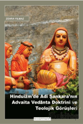 Hinduizm'de Adi Şankara'nın Advaita Vedanta Doktrini ve Teolojik Görüş