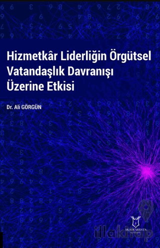 Hizmetkar Liderliğin Örgütsel Vatandaşlık Davranışı Üzerine Etkisi