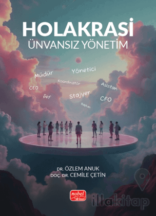 Holakrasi - Ünvansız Yönetim