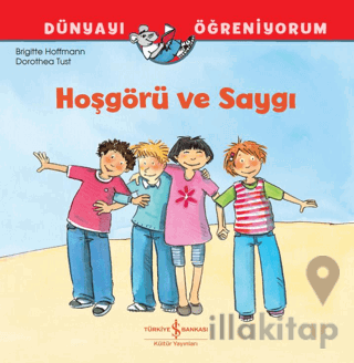 Hoşgörü ve Saygı Dünyayı Öğreniyorum