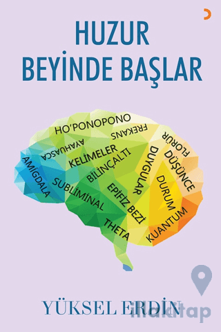 Huzur Beyinde Başlar