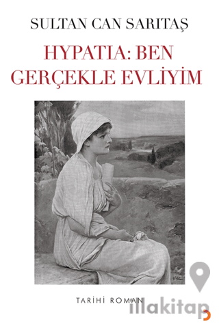 Hypatia: Ben Gerçekle Evliyim