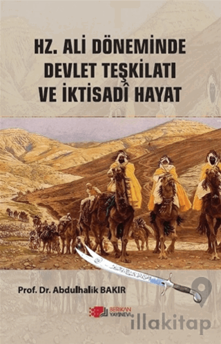 Hz.Ali Döneminde Devlet Teşkilatı Ve İktisadi Hayat