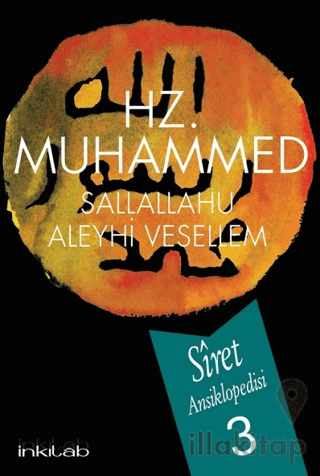 Hz. Muhammed (s.a.v) - Siret Ansiklopedisi 3. Cilt