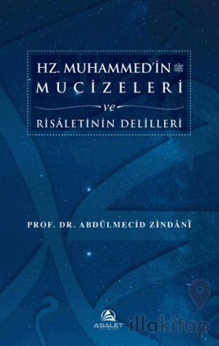 Hz. Muhammed'in Mucizeleri ve Risaletinin Delilleri