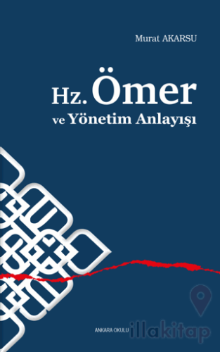 Hz. Ömer ve Yönetim Anlayışı