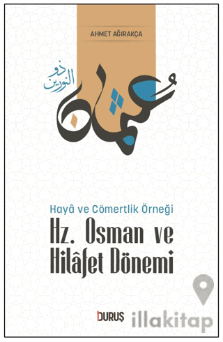 Hz. Osman ve Hilafet Dönemi