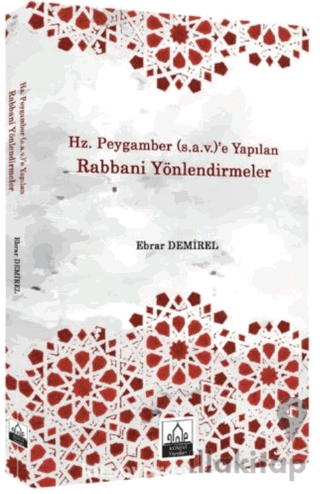 Hz. Peygamber (s.a.v.)'e Yapılan Rabbani Yönlendirmeler