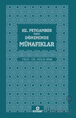 Hz. Peygamber (Sav) Döneminde Münafıklar