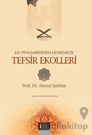 Hz. Peygamber'den Günümüze Tefsir Ekolleri