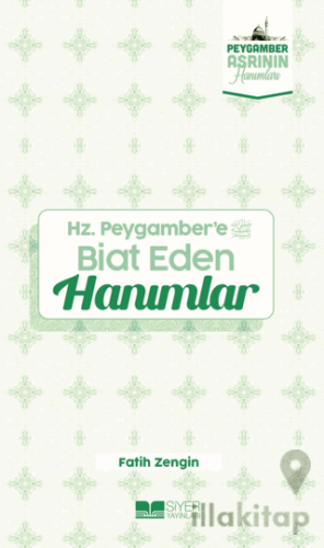 Hz. Peygamber'e Biat Eden Hanımlar