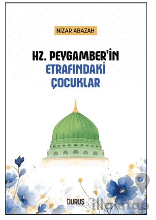 Hz. Peygamber'in Etrafındaki Çocuklar