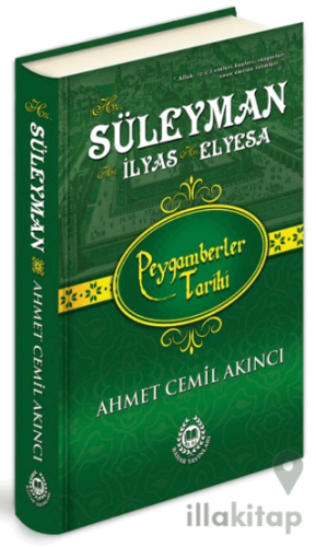 Hz. Süleyman - Hz. İlyas - Hz. Elyesa