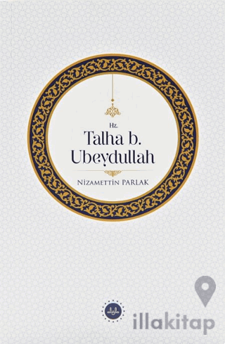 Hz. Talha b. Ubeydullah