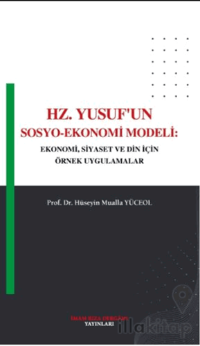 Hz. Yusuf'un Sosyo - Ekonomi Modeli