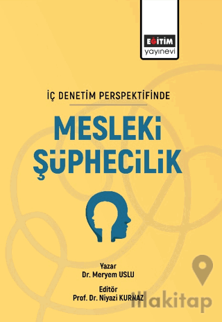 İç Denetim Persfektifinde Mesleki Şüphecilik