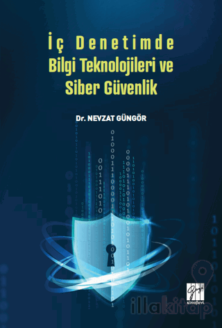 İç Denetimde Bilgi Teknolojileri ve Siber Güvenlik