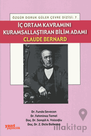 İç Ortam Kavramını Kurumsallaştıran Bilim Adamı Claude Bernard