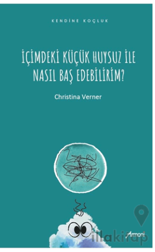 İçimdeki Küçük Huysuz İle Nasıl Baş Edebilirim?