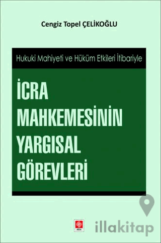 İcra Mahkemesinin Yargısal Görevleri