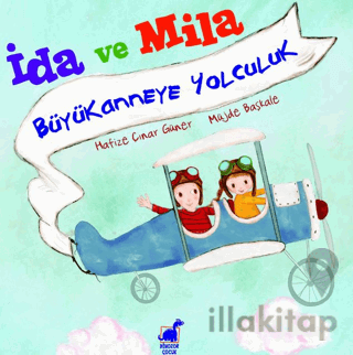 İda Ve Mila Büyükanneye Yolculuk