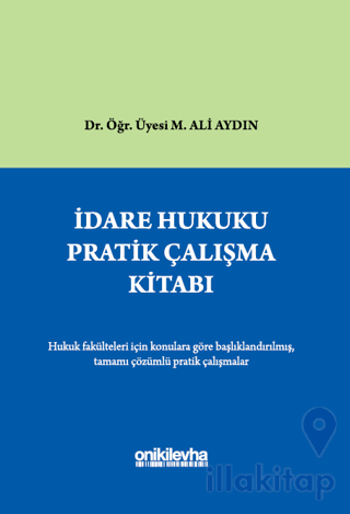 İdare Hukuku Pratik Çalışma Kitabı