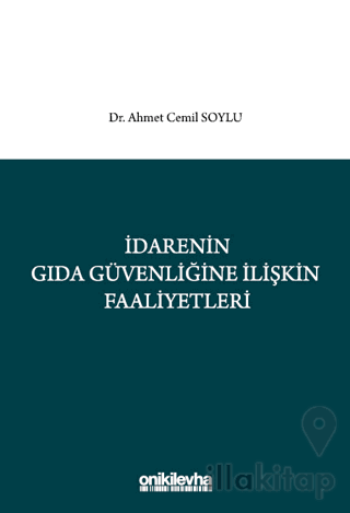 İdarenin Gıda Güvenliğine İlişkin Faaliyetleri