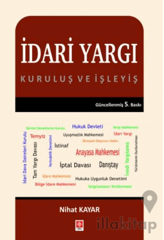 İdari Yargı Kuruluş ve İşleyiş