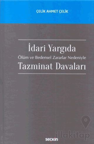 İdari Yargıda Ölüm ve Bedensel Zararlar Nedeniyle Tazminat Davaları