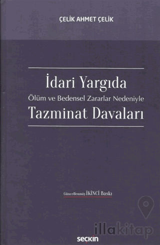 İdari Yargıda Ölüm ve Bedensel Zararlar Nedeniyle Tazminat Davaları