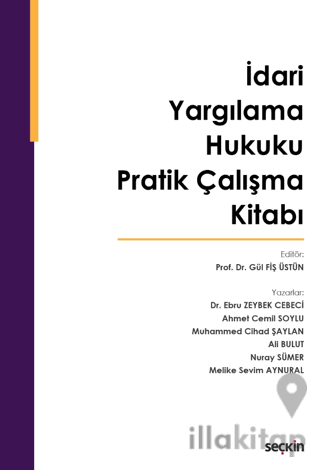 İdari Yargılama Hukuku Pratik Çalışma Kitabı