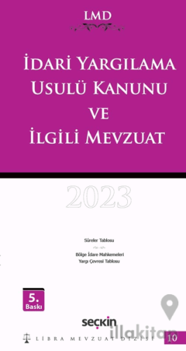 İdari Yargılama Usulü Kanunu ve İlgili Mevzuat