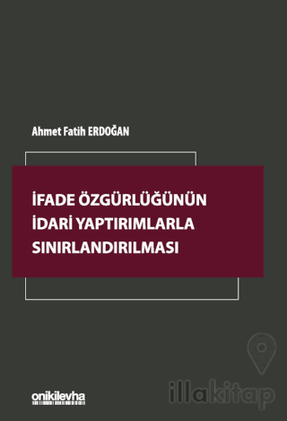 İfade Özgürlüğünün İdari Yaptırımlarla Sınırlandırılması