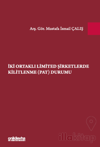 İki Ortaklı Limited Şirketlerde Kilitlenme (PAT) Durumu