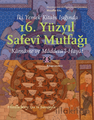 İki Yemek Kitabı Işığında 16. Yüzyıl Safevi Mutfağı