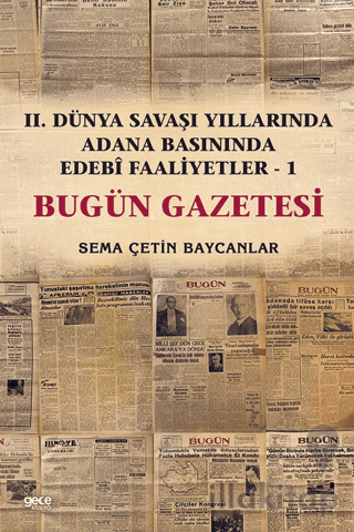 İkinci Dünya Savaşı Yıllarında Adana Basınında Edebi Faaliyetler 1 - B