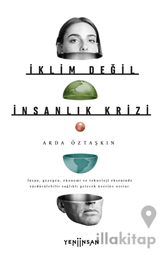 İklim Değil İnsanlık Krizi