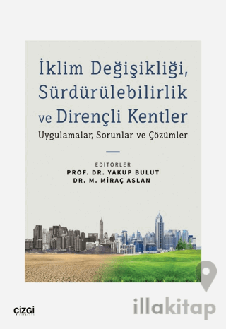 İklim Değişikliği, Sürdürülebilirlik ve Dirençli Kentler