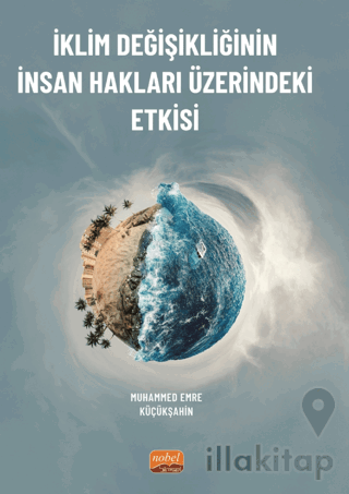 İklim Değişikliğinin İnsan Hakları Üzerindeki Etkisi