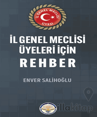 İl Genel Meclisi Üyeleri için Rehber