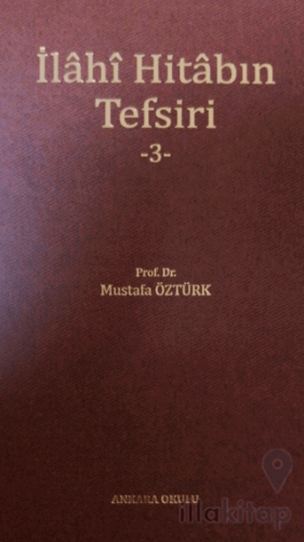 İlahi Hitabın Tefsiri -3-