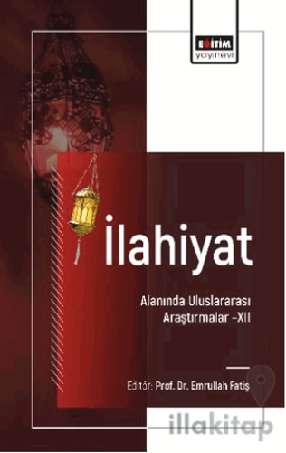 İlahiyat Alanında Uluslararası Araştırmalar - XII