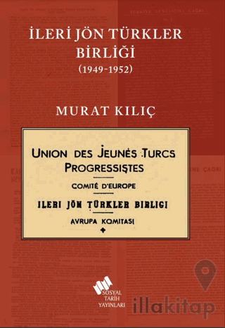 İleri Jön Türkler Birliği 1949-1952